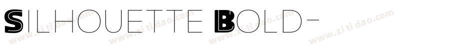 Silhouette Bold字体转换